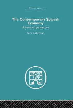 Paperback The Contemporary Spanish Economy: A Historical Perspective Book