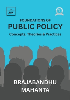 Foundations of Public Policy: Concepts, Theories and Practices (Political Science)