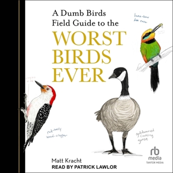 Audio CD A Dumb Birds Field Guide to the Worst Birds Ever Book