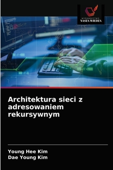 Paperback Architektura sieci z adresowaniem rekursywnym [Polish] Book