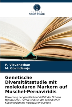 Paperback Genetische Diversitätsstudie mit molekularen Markern auf Muschel-Pernaviridis [German] Book
