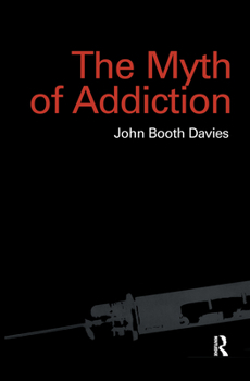 Paperback Myth of Addiction: Second Edition Book