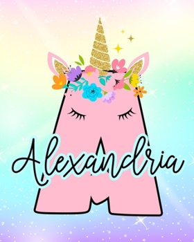 Alexandria: Girls Unicorn Journal to Write In Personalized Journal
