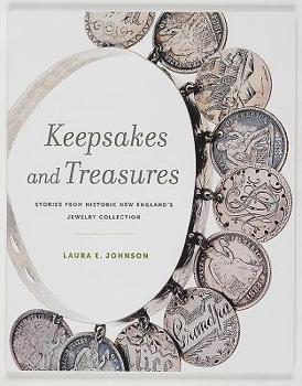 Paperback Keepsakes and Treasures: Stories from Historic New England's Jewelry Collection Book