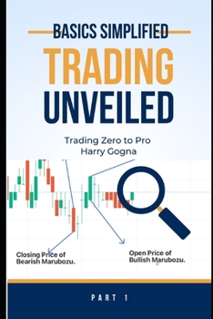 Paperback Trading Unveiled: Basics Simplified: Trading Zero to Pro - 2 Book