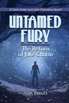 Paperback Untamed Fury: The Return of Jake Charm Book