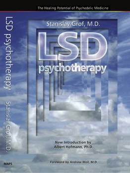 Paperback LSD Psychotherapy (4th Edition): The Healing Potential of Psychedelic Medicine Book