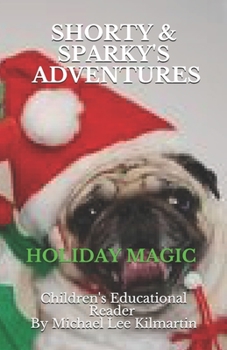 Shorty & Sparky's Holiday Magic: Episode Two