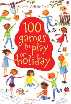 100 Games To Play On Holiday (Activity Cards)