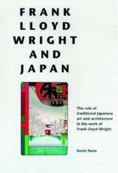 Paperback Frank Lloyd Wright and Japan Book