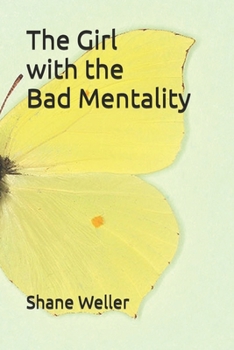 Paperback The Girl with the Bad Mentality Book