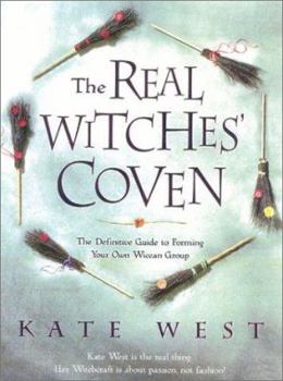 Paperback The Real Witches' Coven: The Definitive Guide to Forming Your Own Wiccan Group Book