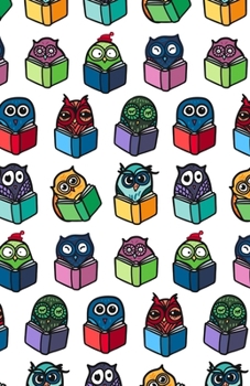 Lined Notebook A5 Size 110 Pages: Funny Ruled Journal. Cute Colorful Fun Cute Owls With Books 067 Unique Student Teacher Blank Scrapbook/ Composition/ Planner Great For Home School Office Writing