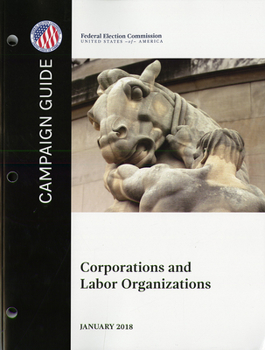 Paperback Campaign Guide: Corporations and Labor Organizations Book