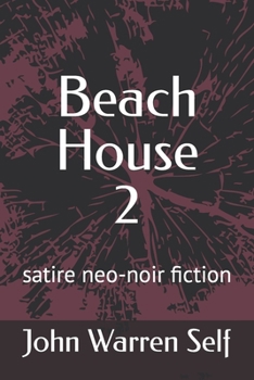 Paperback Beach House 2: satire neo-noir fiction Book