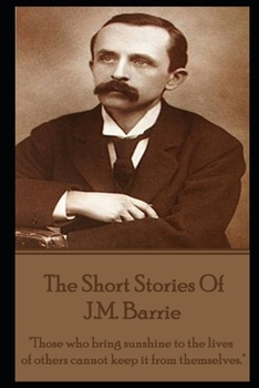 Paperback The Short Stories Of JM Barrie Book