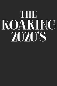 The Roaring 2020's: This Art Deco Roaring 20's is the perfect Notebook or Journal Gift for the New Year. 2020 Gift V6