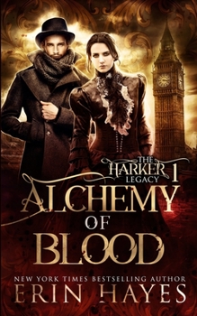 Paperback Alchemy of Blood: A Vampire Hunter Steampunk Paranormal Romance Book