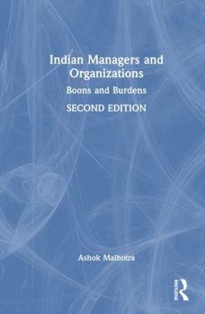 Hardcover Indian Managers and Organizations: Boons and Burdens Book