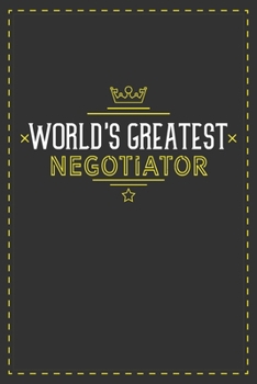 Paperback World's Greatest Negotiator: Lined notebook - best gift for Negotiator Book