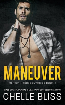 Maneuver - Book #1 of the Men of Inked: Southside