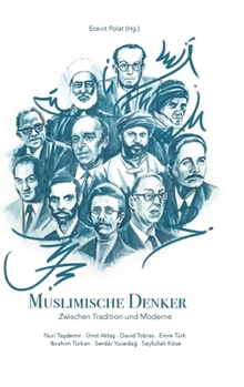 Hardcover Muslimische Denker: Zwischen Tradition und Moderne [German] Book