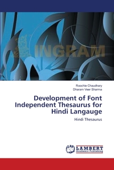 Paperback Development of Font Independent Thesaurus for Hindi Langauge Book