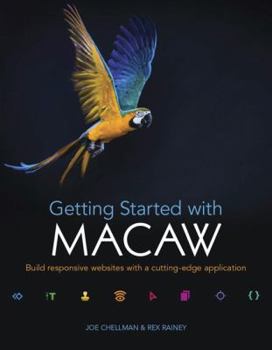 Paperback Getting Started with Macaw: Build Responsive Websites with a Cutting-Edge Application Book