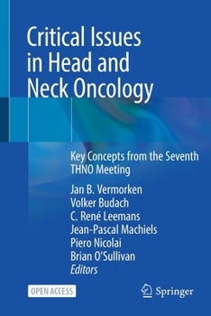 Paperback Critical Issues in Head and Neck Oncology: Key Concepts from the Seventh THNO Meeting Book