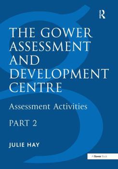 Hardcover The Gower Assessment and Development Centre: Assessment Activities Book