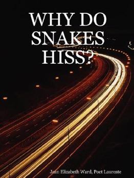 Paperback Why Do Snakes Hiss? Book