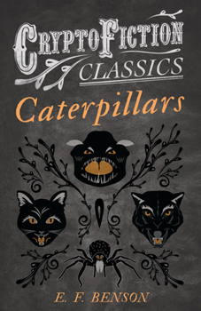 Paperback Caterpillars (Cryptofiction Classics - Weird Tales of Strange Creatures) Book