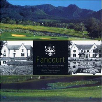 Fancourt: The Road to the Presidents Cup