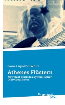 Athenes Flüstern: New Beat Lyrik des Symbolischen Individualismus
