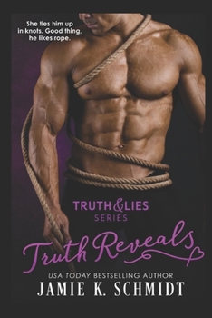 Paperback Truth Reveals: Book Two of the Truth & Lies Series Book