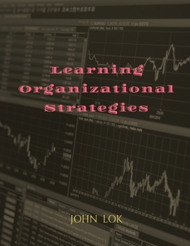 Paperback Learning Organizational Strategies Book