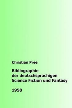Paperback Bibliographie der deutschsprachigen Science Fiction und Fantasy 1958 [German] Book