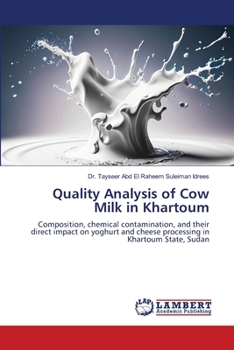 Quality Analysis of Cow Milk in Khartoum