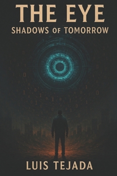The Eye: Shadows of Tomorrow