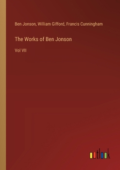 Paperback The Works of Ben Jonson: Vol VII Book