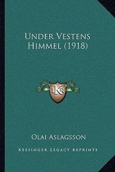 Paperback Under Vestens Himmel (1918) [Danish] Book