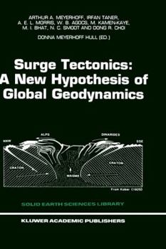 Hardcover Surge Tectonics: A New Hypothesis of Global Geodynamics Book