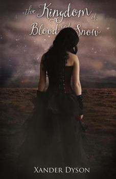 The Kingdom of Blood and Snow - Book #1 of the Age of Blood and Snow