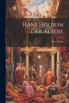 Paperback Hans Holbein Der Ältere [German] Book