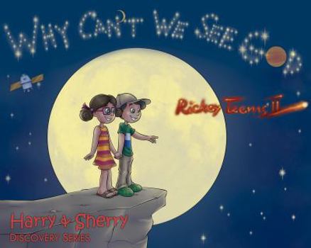 Paperback Why Can't We See God (Harry & Sherry Discovery Series) Book