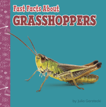 Hardcover Fast Facts about Grasshoppers Book