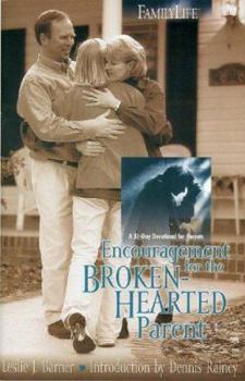 Paperback Encouragement for the Broken-Hearted Parent Book