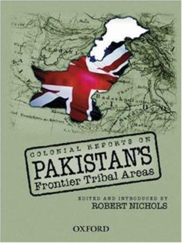 Paperback Colonial Reports on Frontier Tribal Areas Book