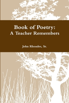 Paperback Book of Poetry: A Teacher Remembers Book