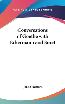 Hardcover Conversations of Goethe with Eckermann and Soret Book